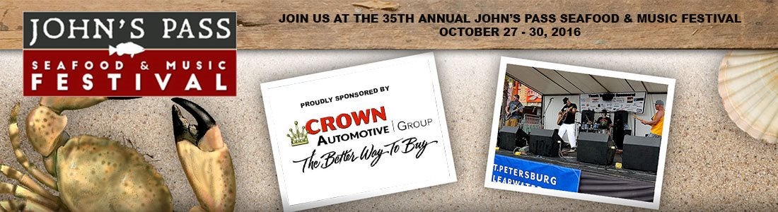 35th Annual John's Pass Seafood & Music Festival - Sponsored by Crown Automotive Group